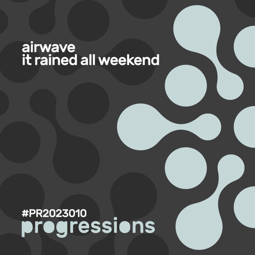 Airwave - It Rained All Weekend [PR2023010]